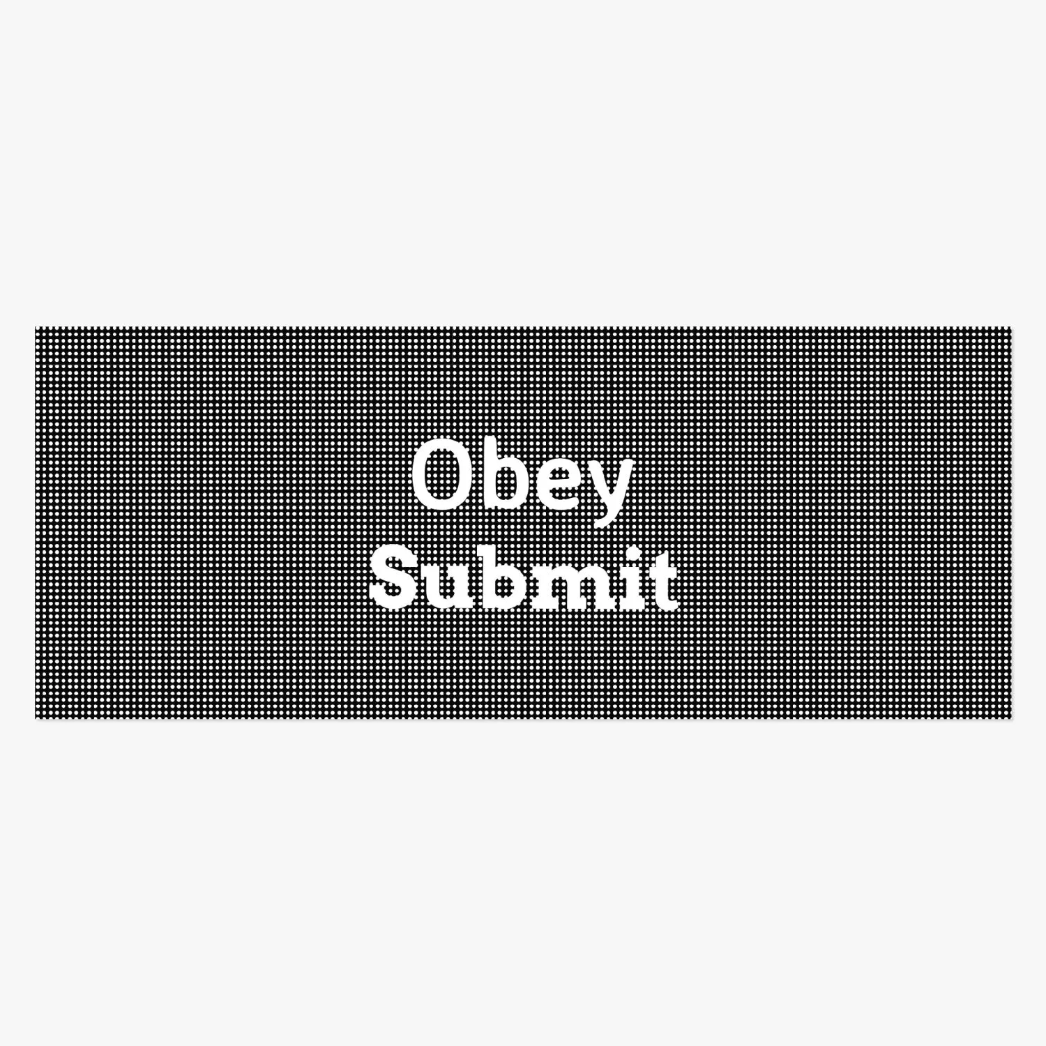 Obey and Submit - Rear Window Decal