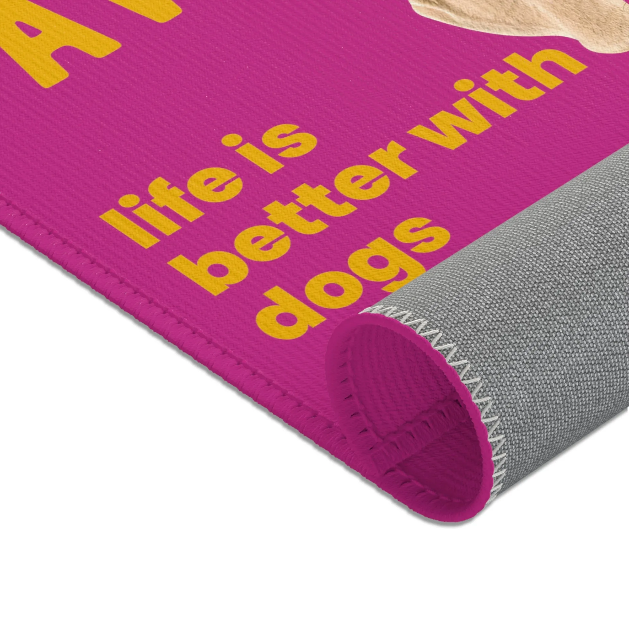 Paws! Life is Better With Dogs POD Dog Area Rugs